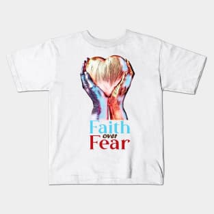 Faith over Fear Shirt Kids T-Shirt